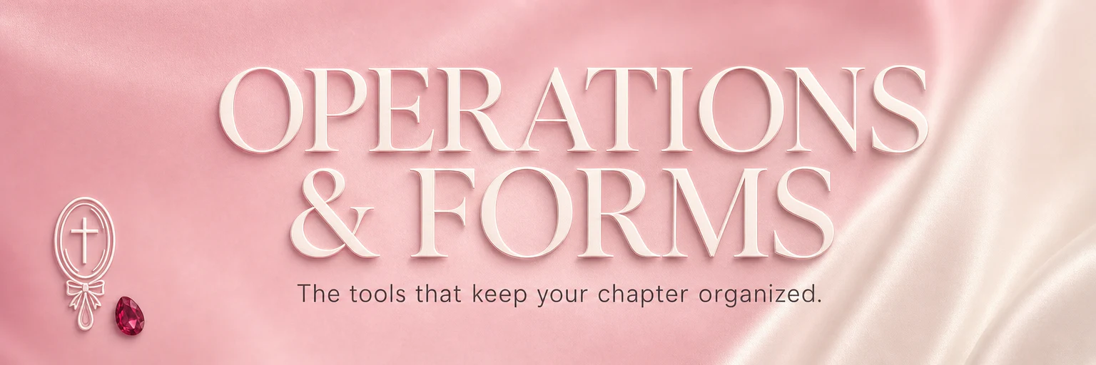 Operations and Forms — the tools that keep your chapter organized.